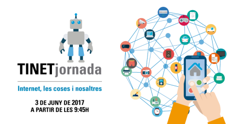 TINETjornada 2017: Internet, les coses i nosaltres