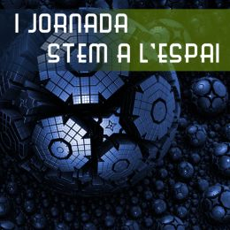 I Jornada Stem a l'espai