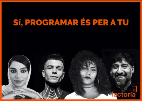 Imatge amb quatre persones i la frase "Sí, programar és per a tu"
