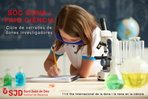 Cicle de xerrades de dones investigadores de l'Institut de Recerca Sant Joan de Déu