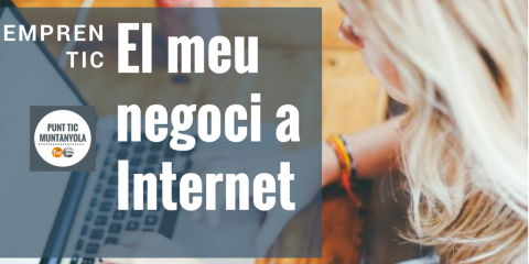 Cartel del programa 'EmprènTIC: Mi negoci en internet' de Can Muntanyola Cartel del programa 'EmprènTIC: Mi negoci en internet' de Can Muntanyola