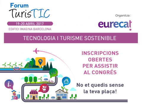 Forum TurisTIC: Tecnología y turismo sostenible Forum TurisTIC: Tecnología y turismo sostenible