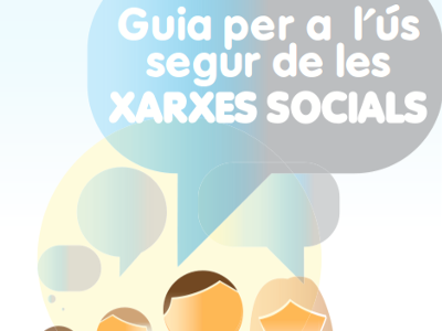 Portada de la Guia per a l'ús segur de les xarxes socials Portada de la Guia per a l'ús segur de les xarxes socials