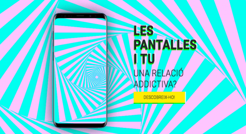  guia interactiva: "Les pantalles i tu, una relació addictiva?" 